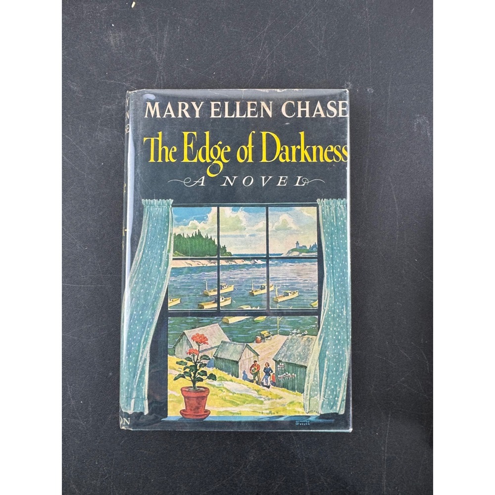 The Edge of Darkness Mary‎ Ellen Chase 1957 Hardcover Novel Dust Jacket Maine